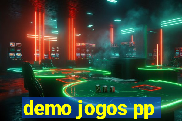 demo jogos pp